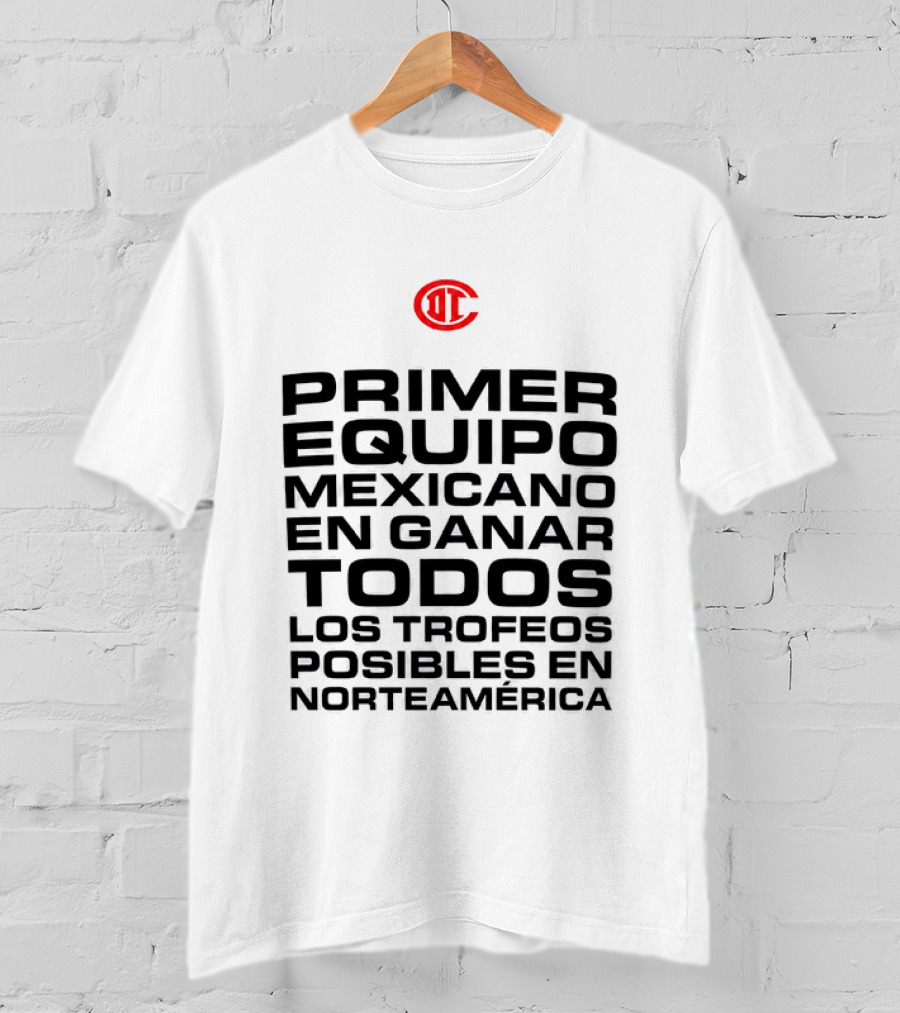 Primer Equipo Mexicano En Ganar Todos Los Trofeos Con Emblema Rojo Norteamérica T-Shirt