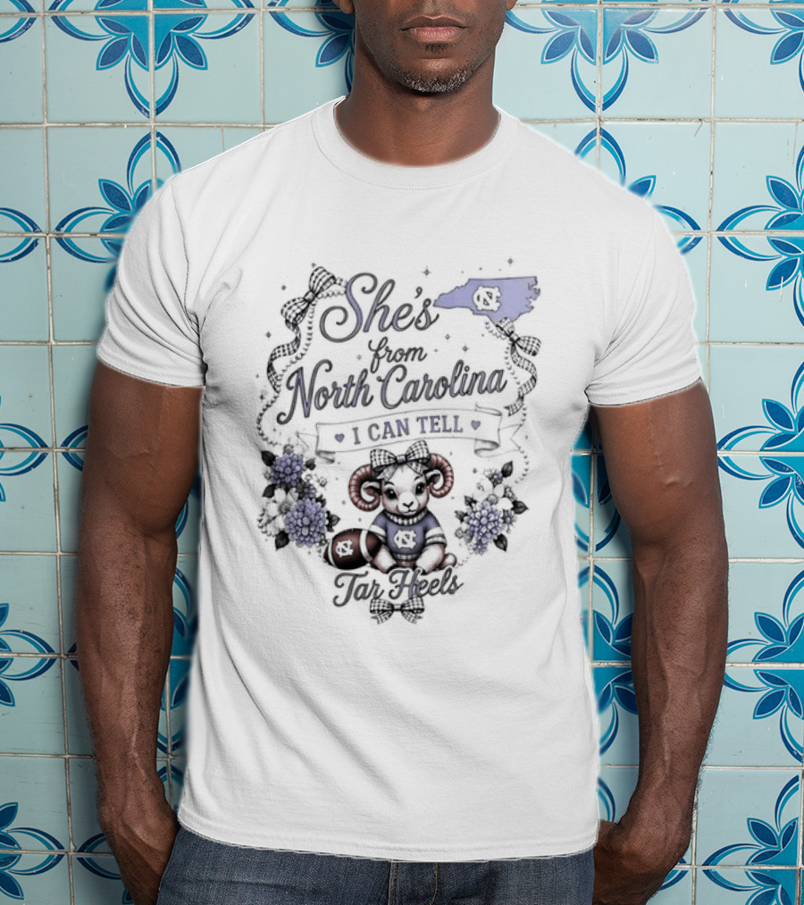 She's From North Carolina Tar Heels I Can Tell T-Shirt