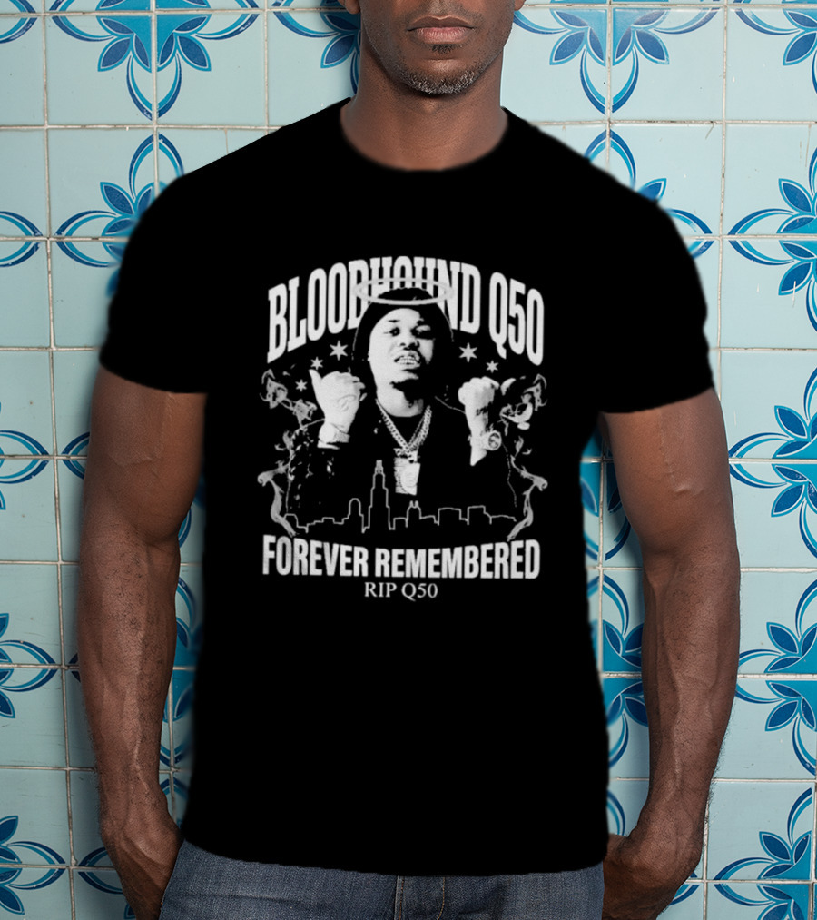 Bloodhound Q50 Forever Remembered RIP Q50 Memorial T-Shirt