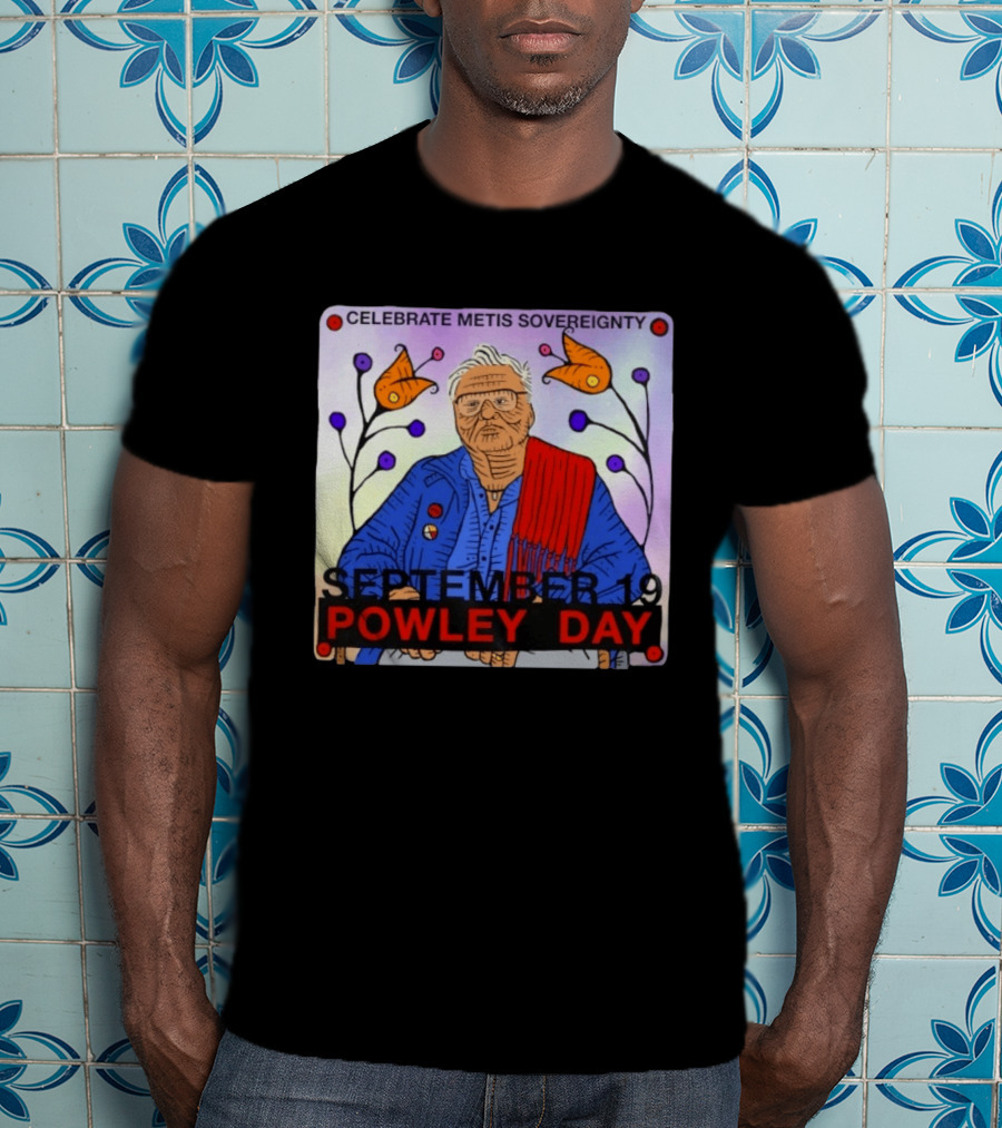 Celebrate Metis Sovereignty September 19 Powley Day With Elder Illustration And Floral Accents T-Shirt