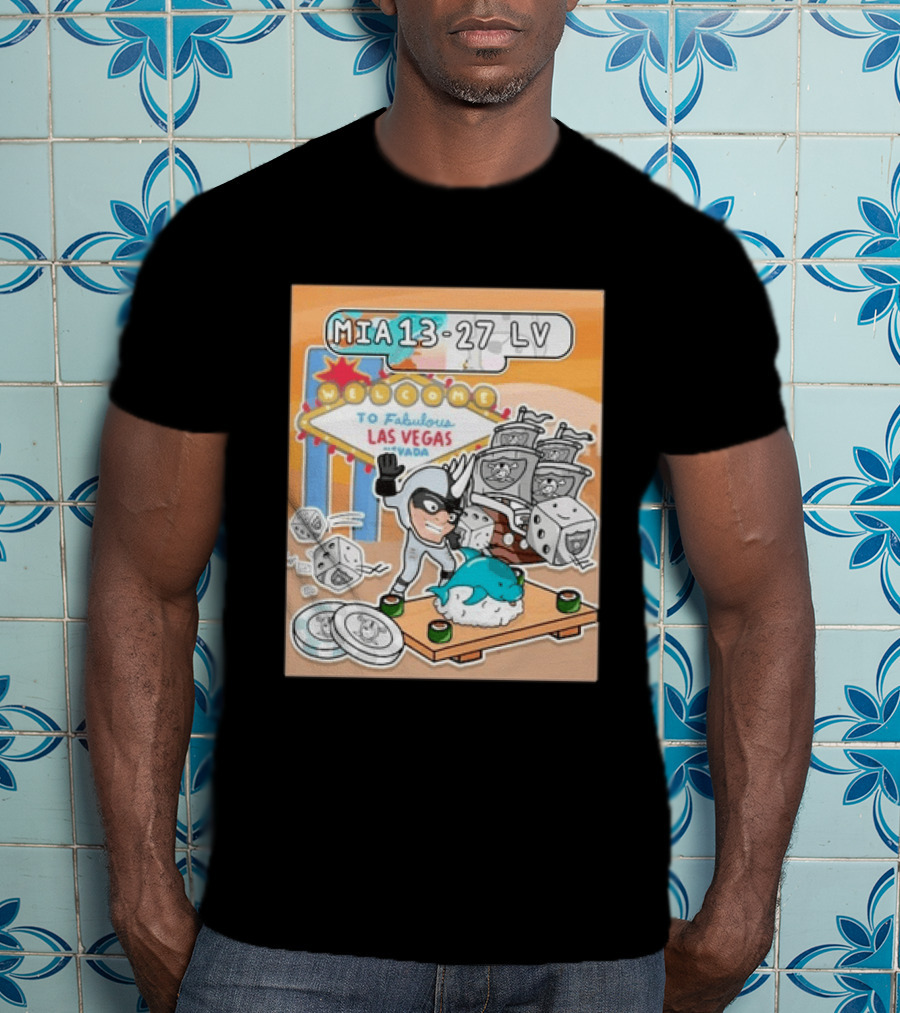 MIA 13 27 LV Welcome To Fabulous Las Vegas Sushi Dice Robots T-Shirt