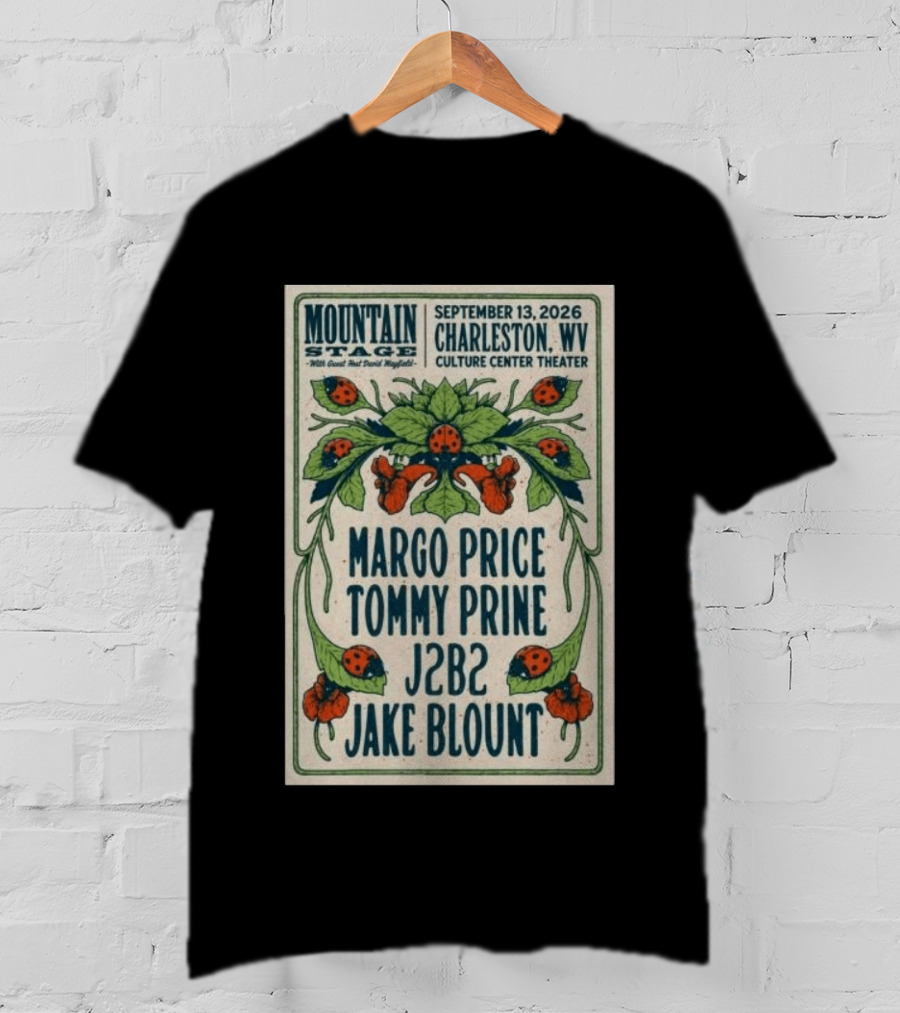 Mountain Stage Margo Price Tommy Prine J2B2 Jake Blount Charleston WV September 13 2026 Culture Center Theater T-Shirt