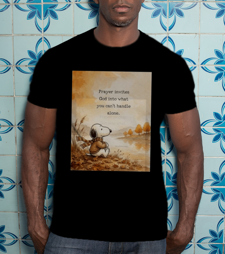 Snoopy Prayer Invites God Into What You Can't Handle Alone Autumn Scene T-Shirt