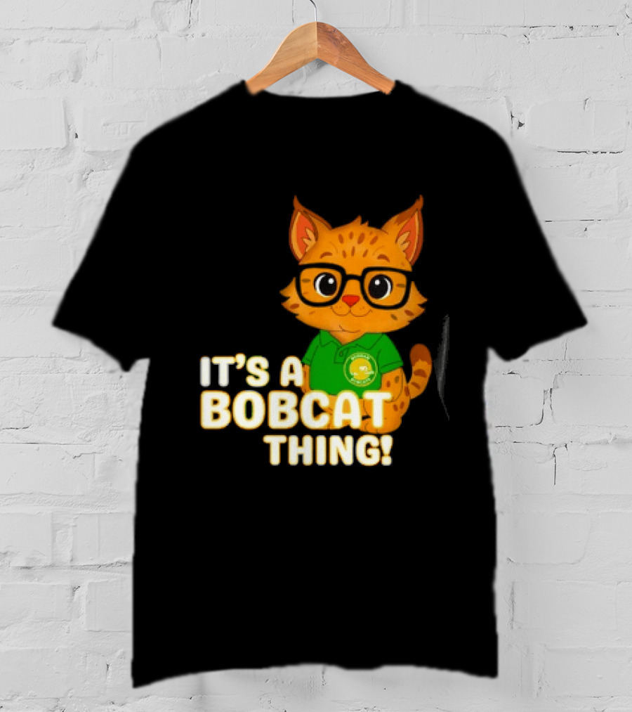It's A Bobcat Thing With Glasses And Green Polo T-Shirt