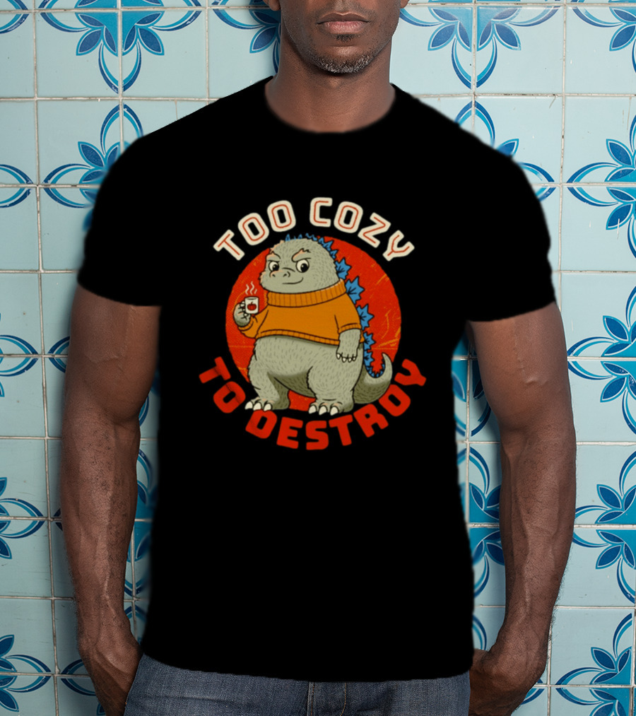 Too Cozy To Destroy Dinosaur In Orange Sweater With Coffee Cup T-Shirt
