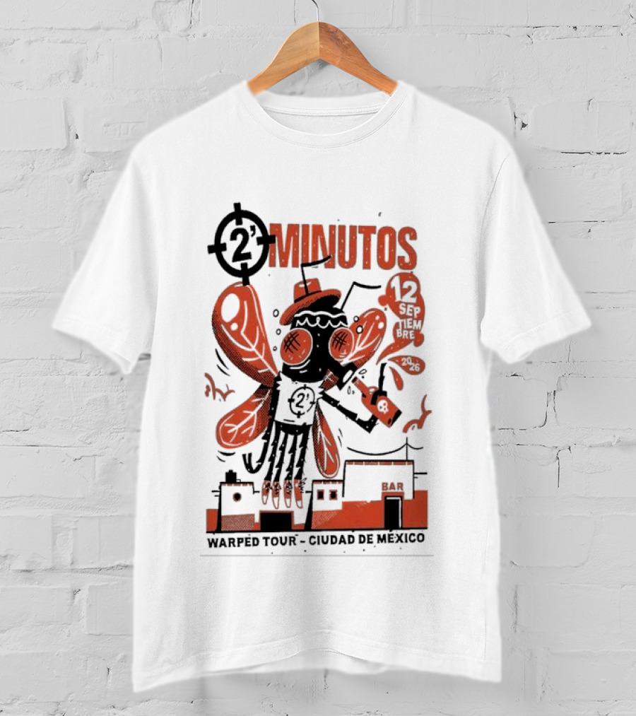 2 Minutos Sept 12 2026 Warped Tour Ciudad De Mexico Punk Rock T-Shirt