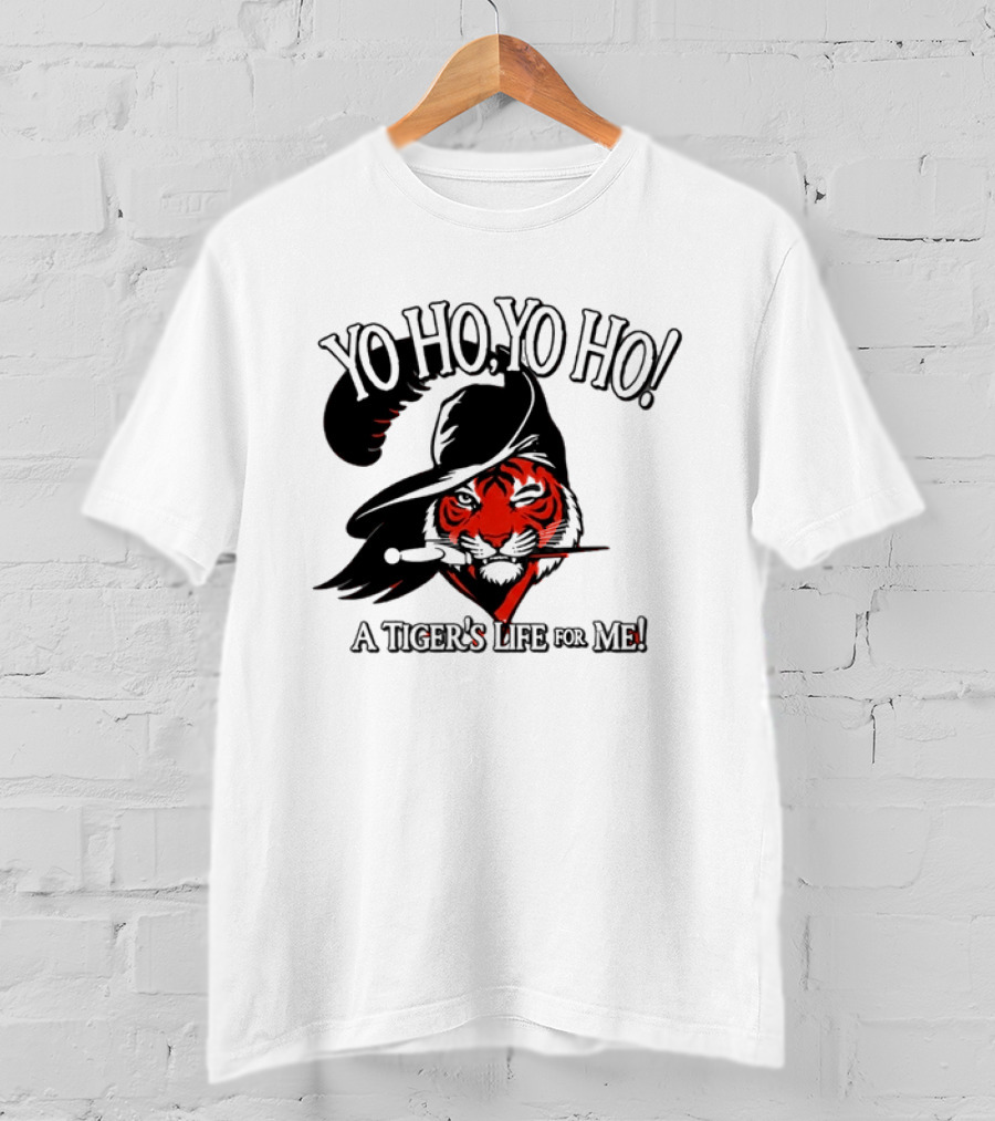 Yo Ho Yo Ho A Tiger's Life For Me Cincinnati Bengals T-Shirt