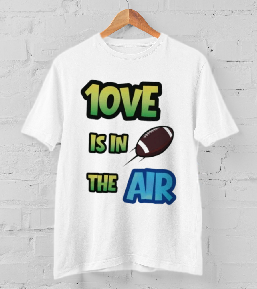 Jordan Love 1ove Is In The Air Green Bay Packers Football T-Shirt