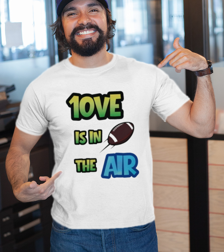 Jordan Love 1ove Is In The Air Green Bay Packers Football T-Shirt