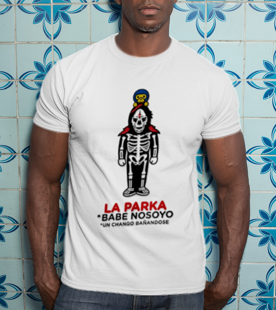 La Parka Babe Nosoyo Un Chango Bañandose T-Shirt