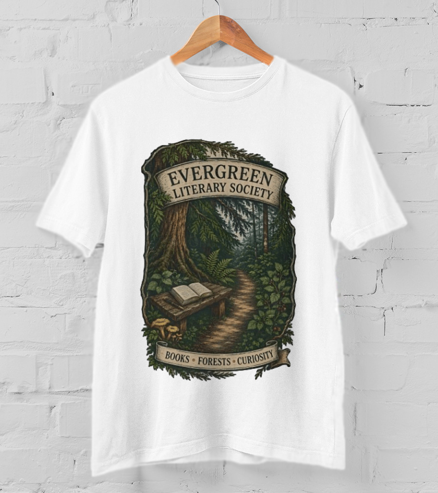 Evergreen Literary Society Books Forests Curiosity Pathway Through Trees T-Shirt
