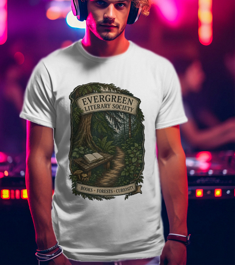 Evergreen Literary Society Books Forests Curiosity Pathway Through Trees T-Shirt