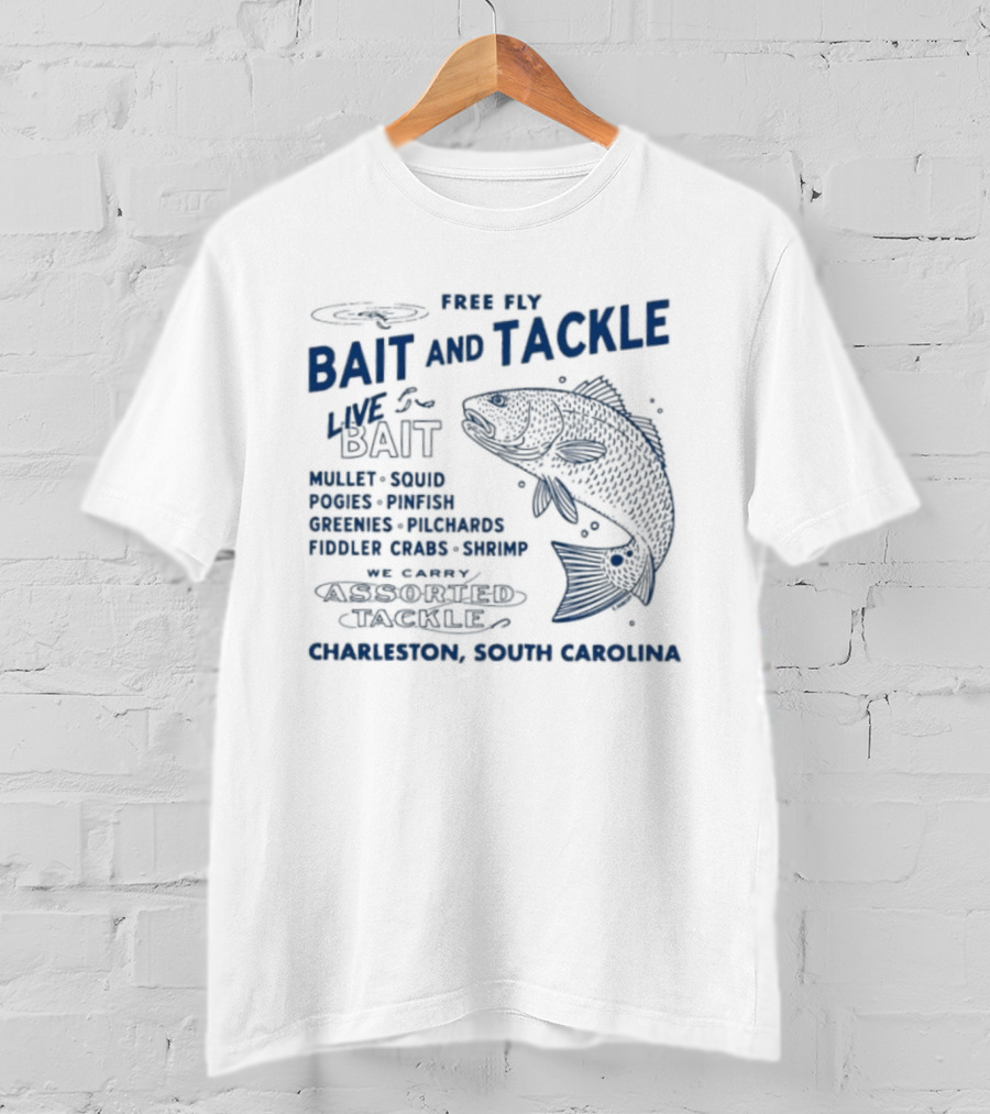 Free Fly Bait And Tackle Live Bait Fresh Shrimp Charleston South Carolina T-Shirt