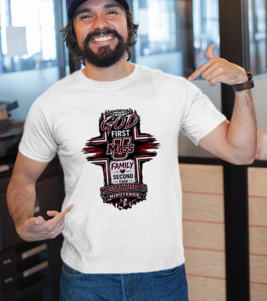 God First UMass Logo Family Second Then Massachusetts Minutemen T-Shirt