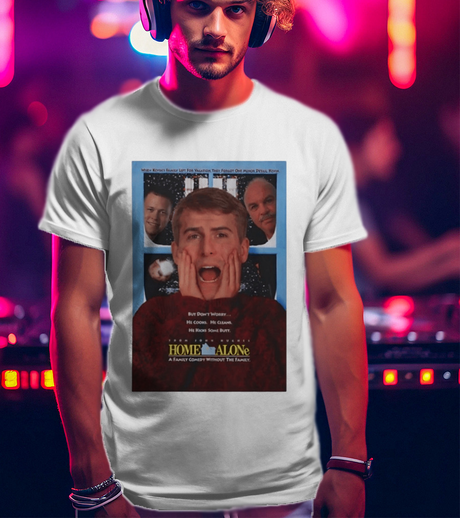 Home Alone But Don't Worry He Cooks He Cleans He Kicks Some Butt John Hughes Movie Kevin McCallister T-Shirt