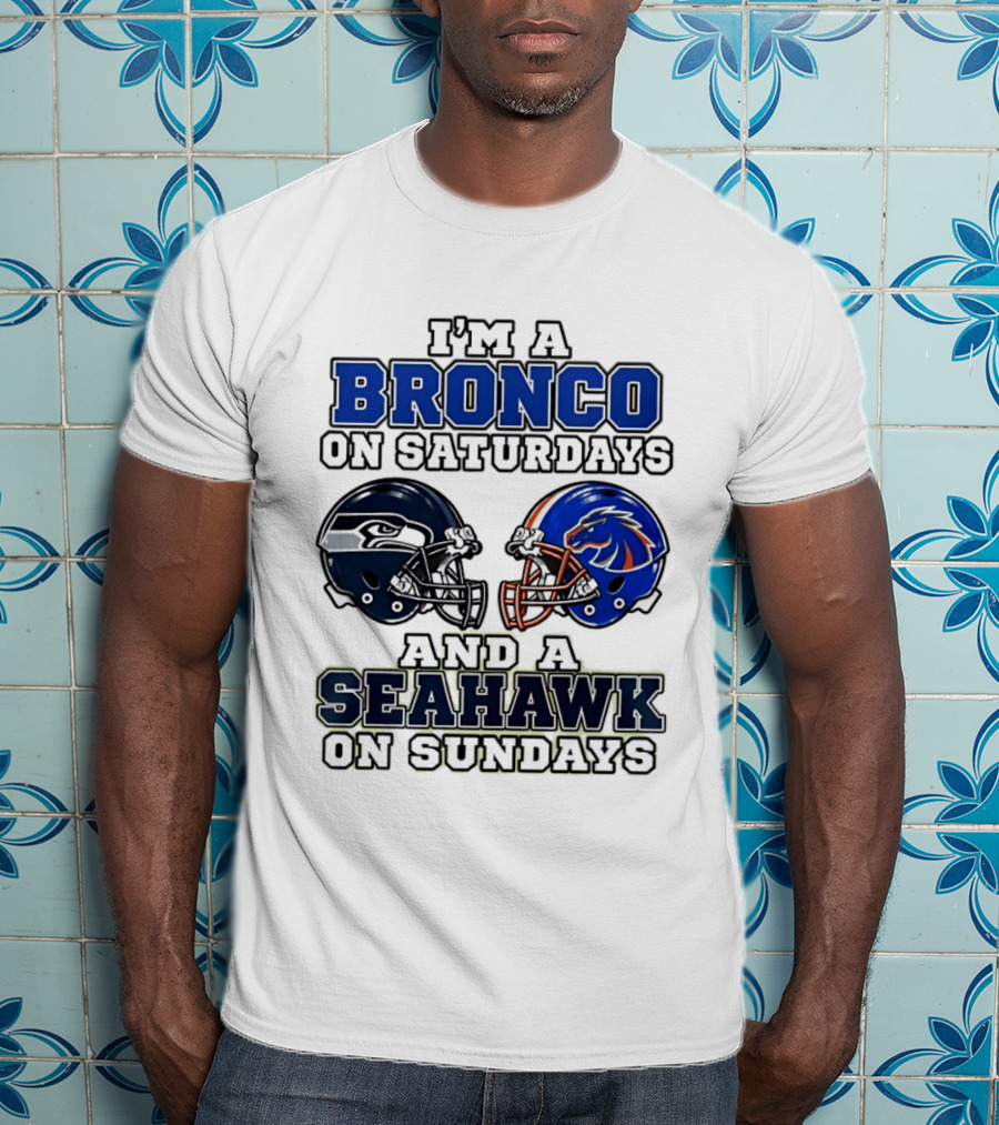 I'm A Bronco On Saturdays And A Seahawk On Sundays Football Helmets T-Shirt