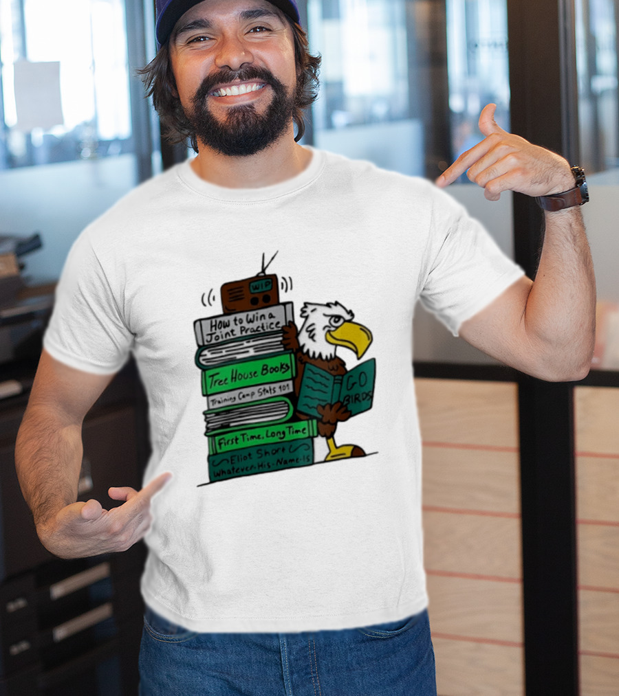 Philadelphia Eagles Go Birds How To Win A Joint Practice Tree House Books Training Camp Stats First Time Long Time Eliot Short T-Shirt