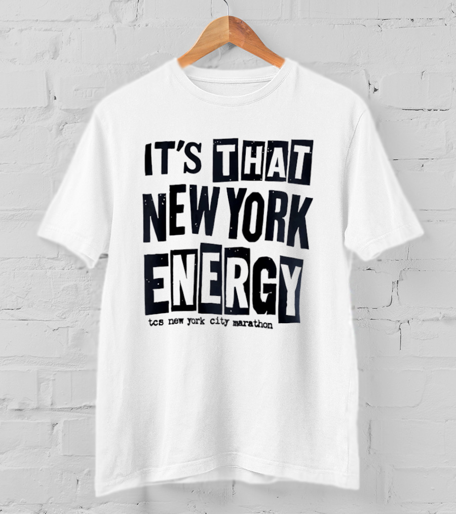 It's That New York Energy TCS New York City Marathon T-Shirt