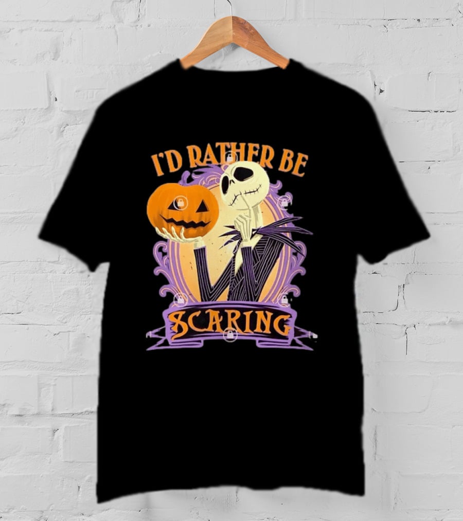 I'd Rather Be Scaring Jack Skellington The Nightmare Before Christmas T-Shirt