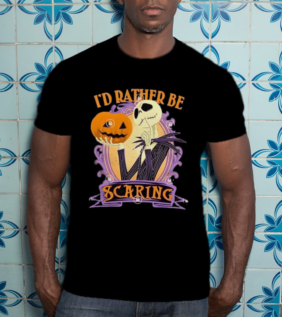 I'd Rather Be Scaring Jack Skellington The Nightmare Before Christmas T-Shirt
