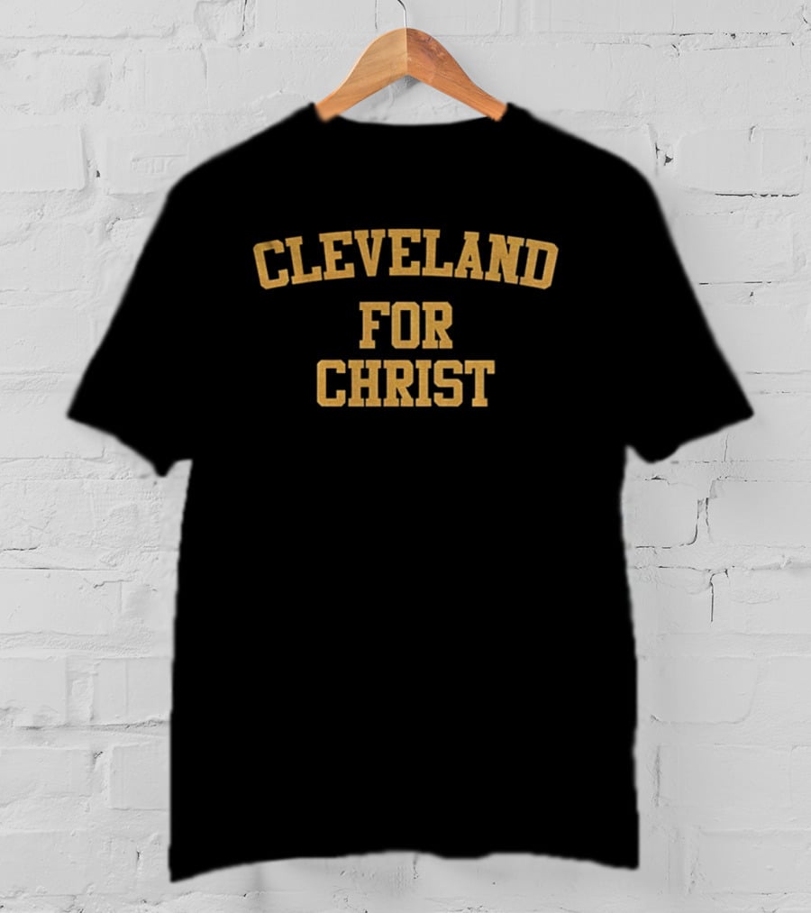 Cleveland For Christ Cleveland Browns T-Shirt