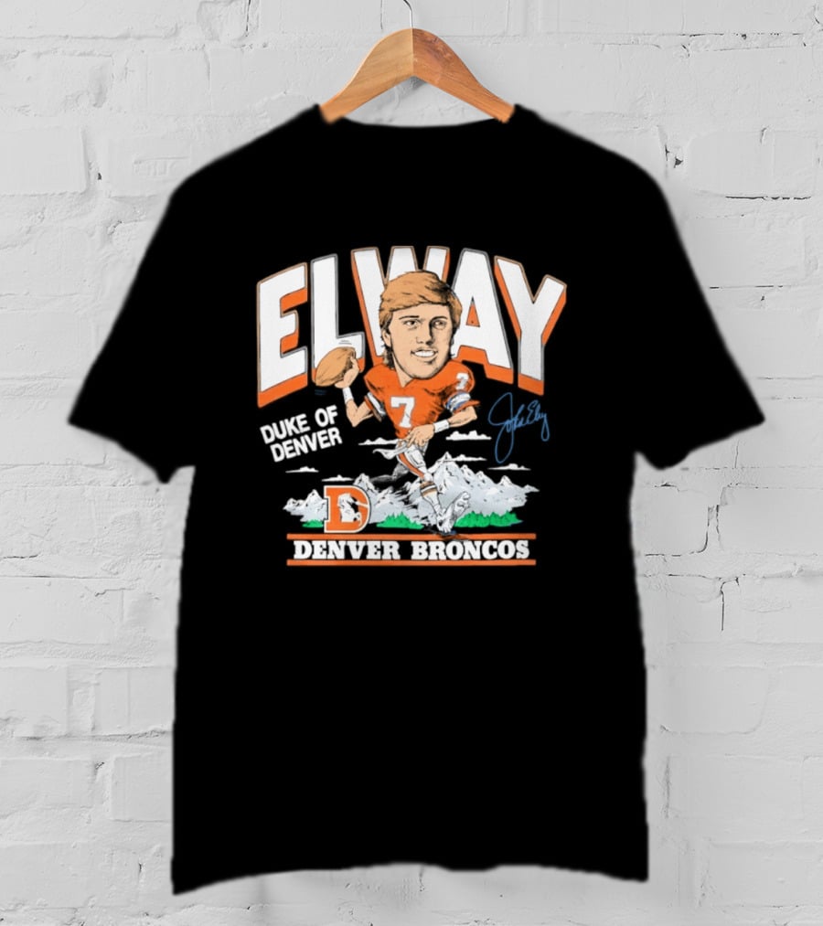 Elway Duke Of Denver Broncos Quarterback Signature Iconic Mountain Denver T-Shirt