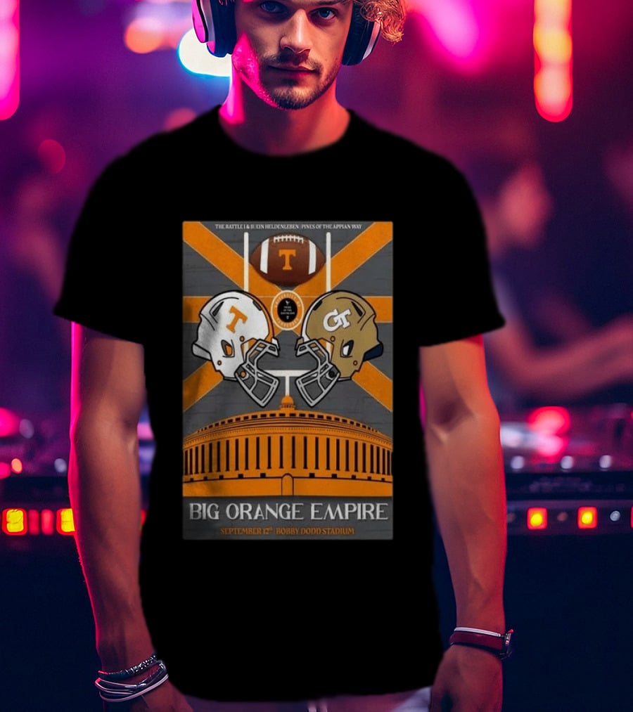 Tennessee Vs Georgia Tech Big Orange Empire September 12 2026 Bobby Dodd Stadium Football Duel T-Shirt