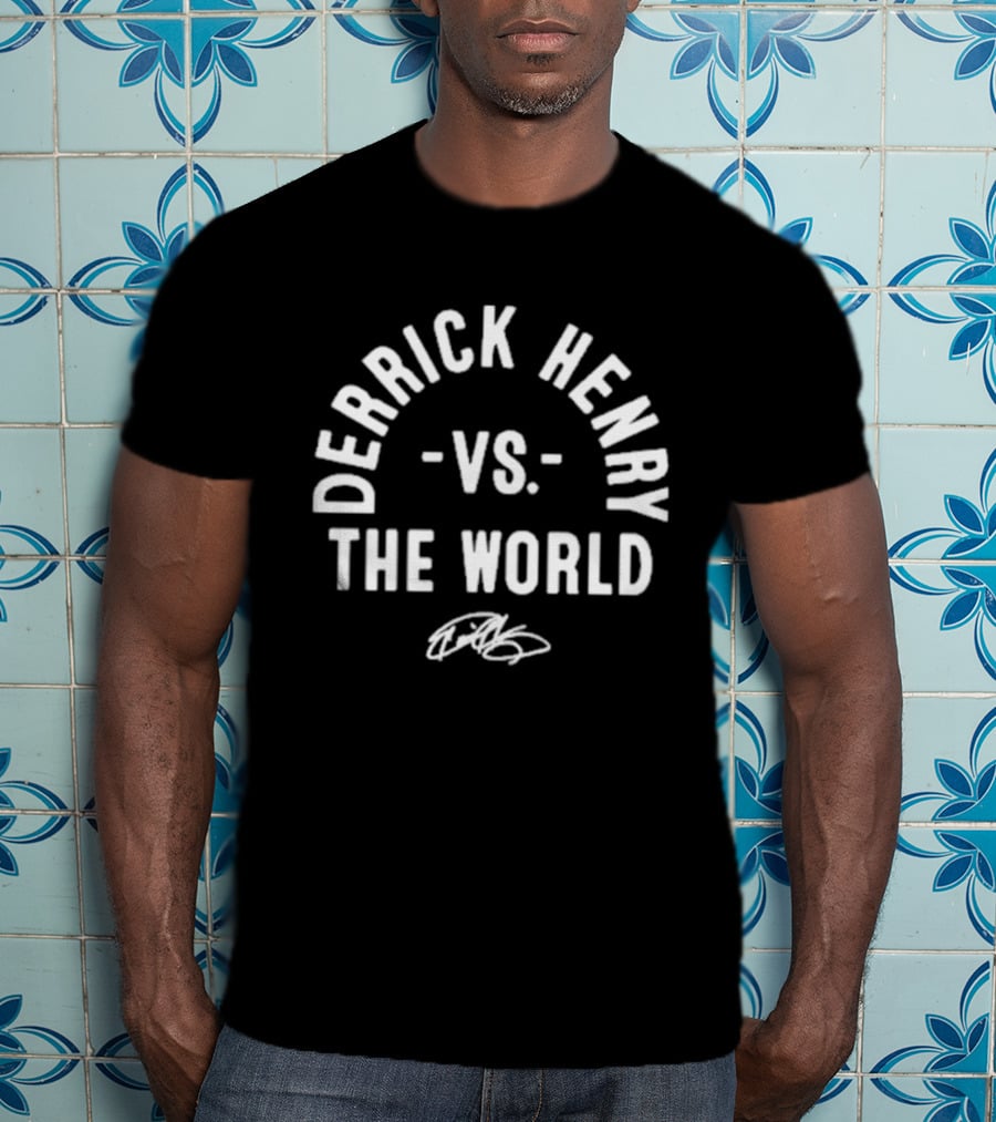 Derrick Henry Vs. The World Signature Edition T-Shirt