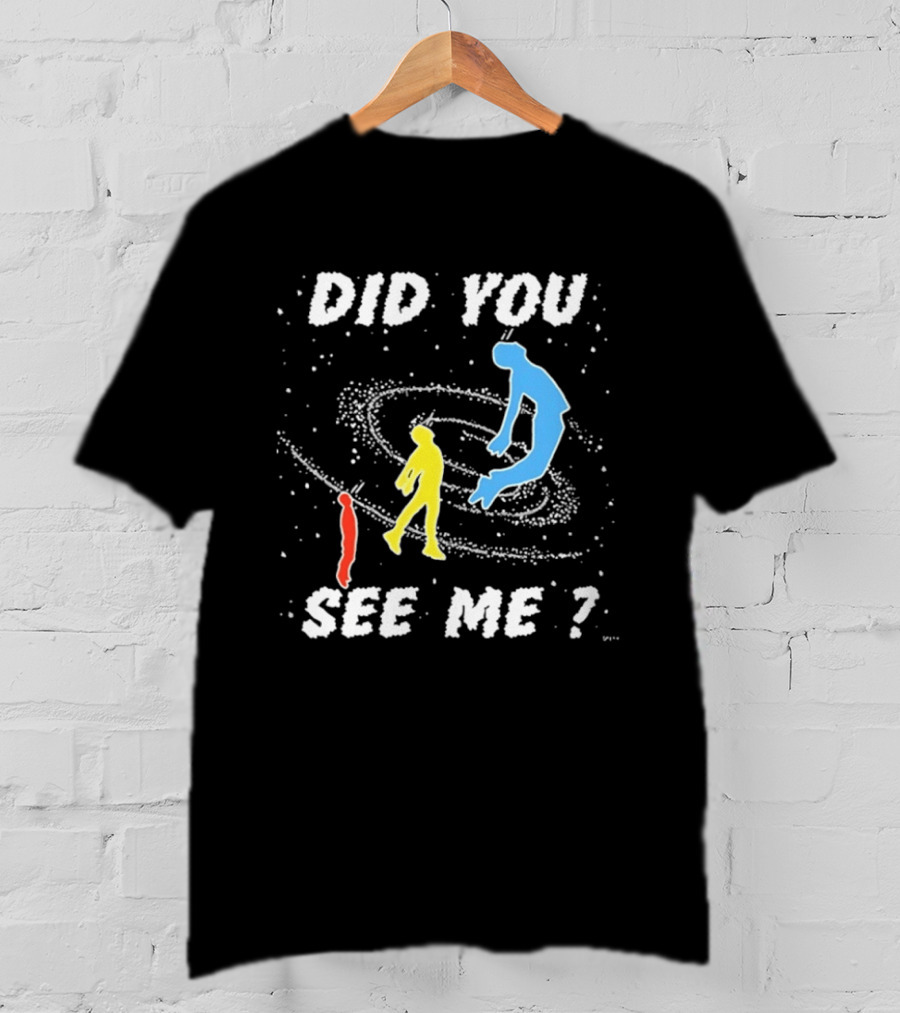 Did You See Me Space Galaxy Silhouette Figures T-Shirt