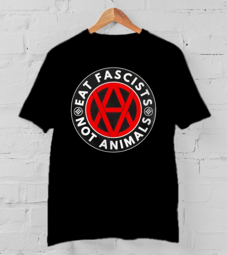 Eat Fascists Not Animals Red Anarchist Circle T-Shirt