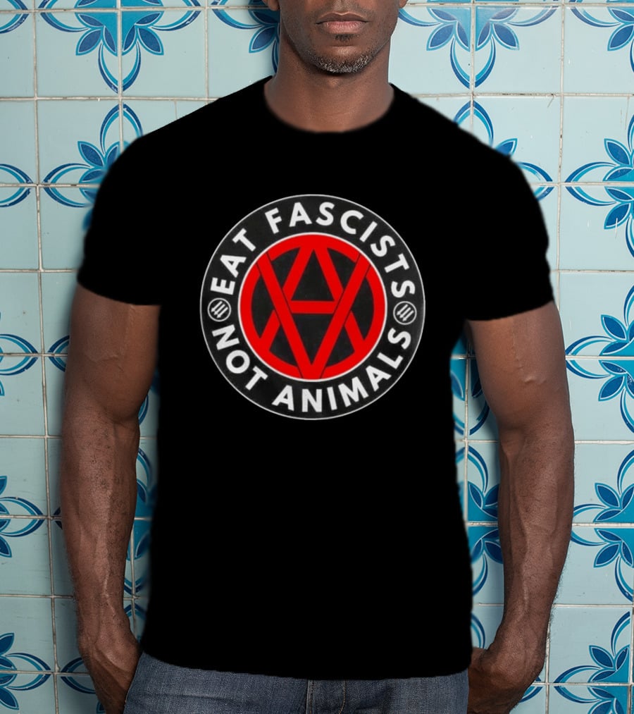 Eat Fascists Not Animals Red Anarchist Circle T-Shirt