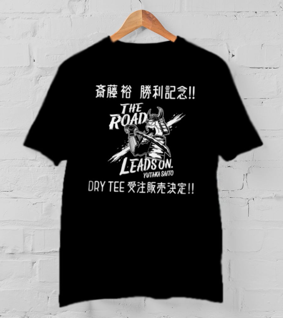 Victory Celebration Samurai The Road Leads On Yutaka Saito Day Sales Announcement T-Shirt
