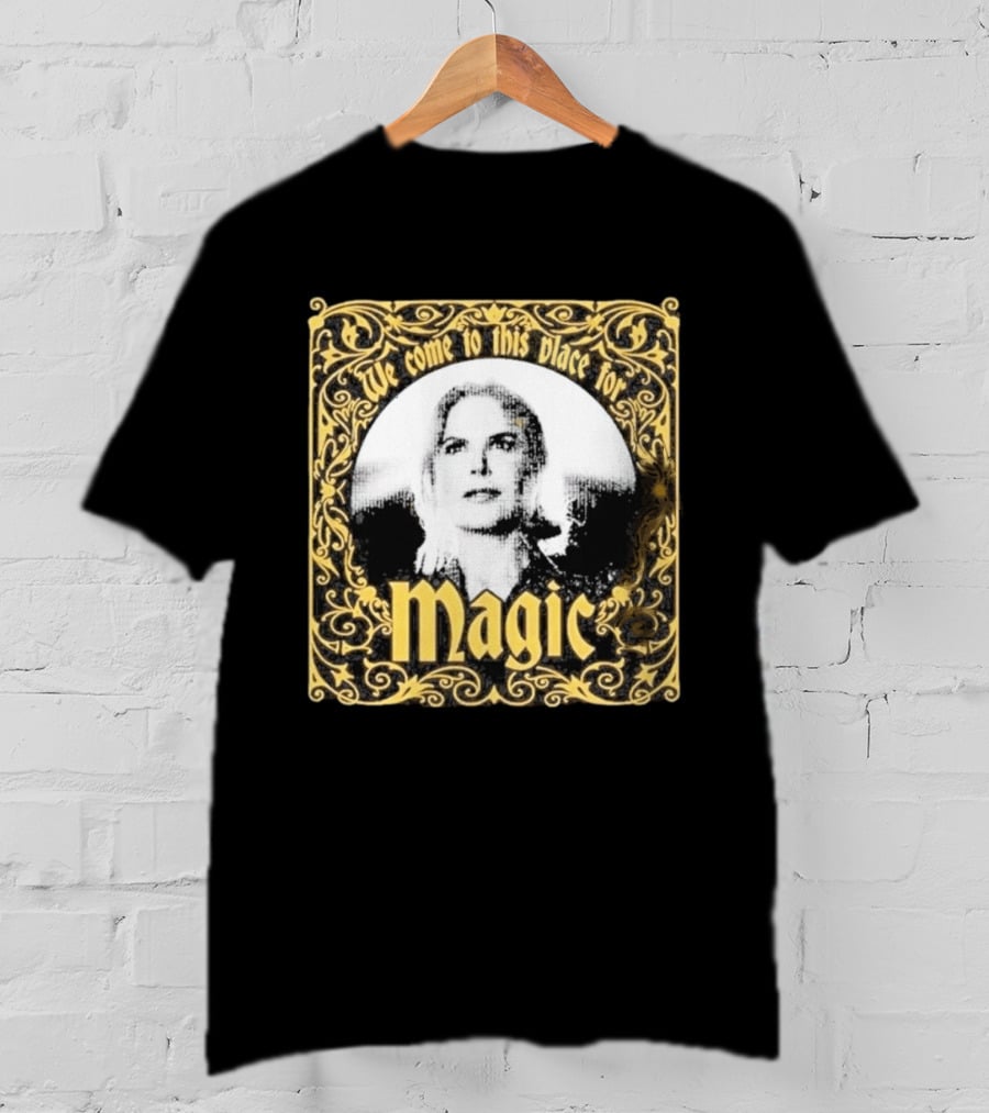 We Come To This Place For Magic Art Nouveau T-Shirt