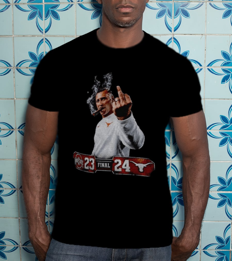 Texas Longhorns Coach Smoking Middle Finger Victory Over Ohio State 24 23 T-Shirt