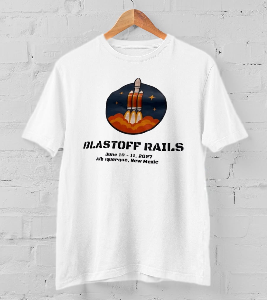 Blastoff Rails June 10 11 2027 Albuquerque New Mexico Rocket Launch Stars T-Shirt