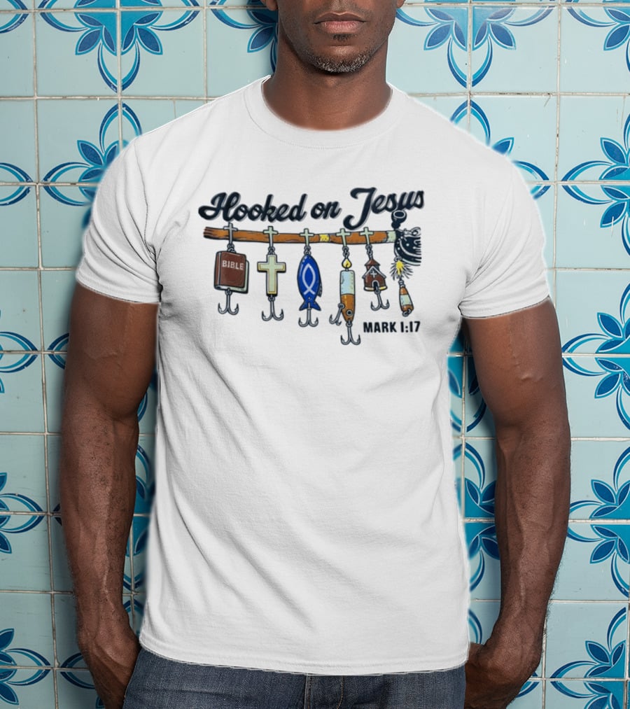 Hooked On Jesus Mark 1:17 Bible Cross Fish T-Shirt