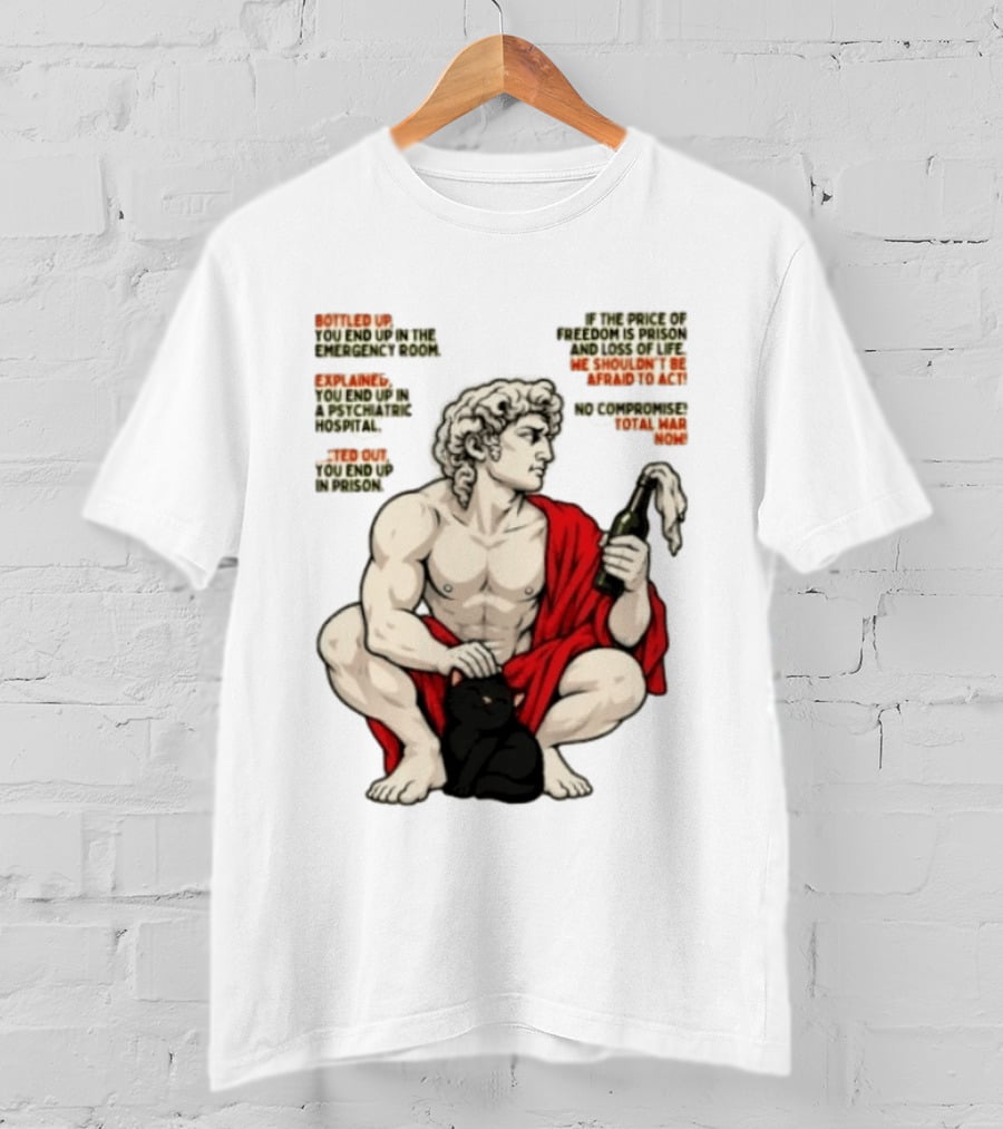 David Statue Bottled Up Freedom Total War No Compromise Now T-Shirt