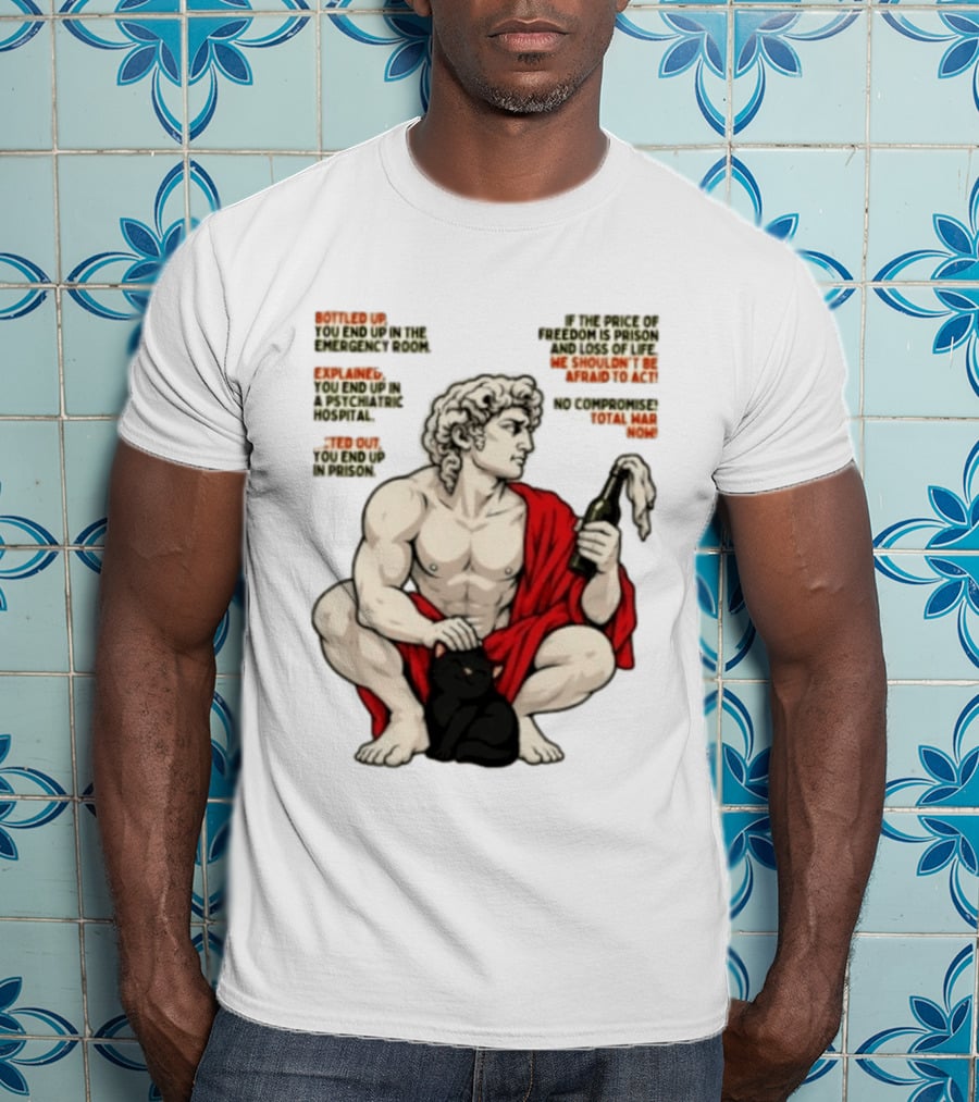David Statue Bottled Up Freedom Total War No Compromise Now T-Shirt