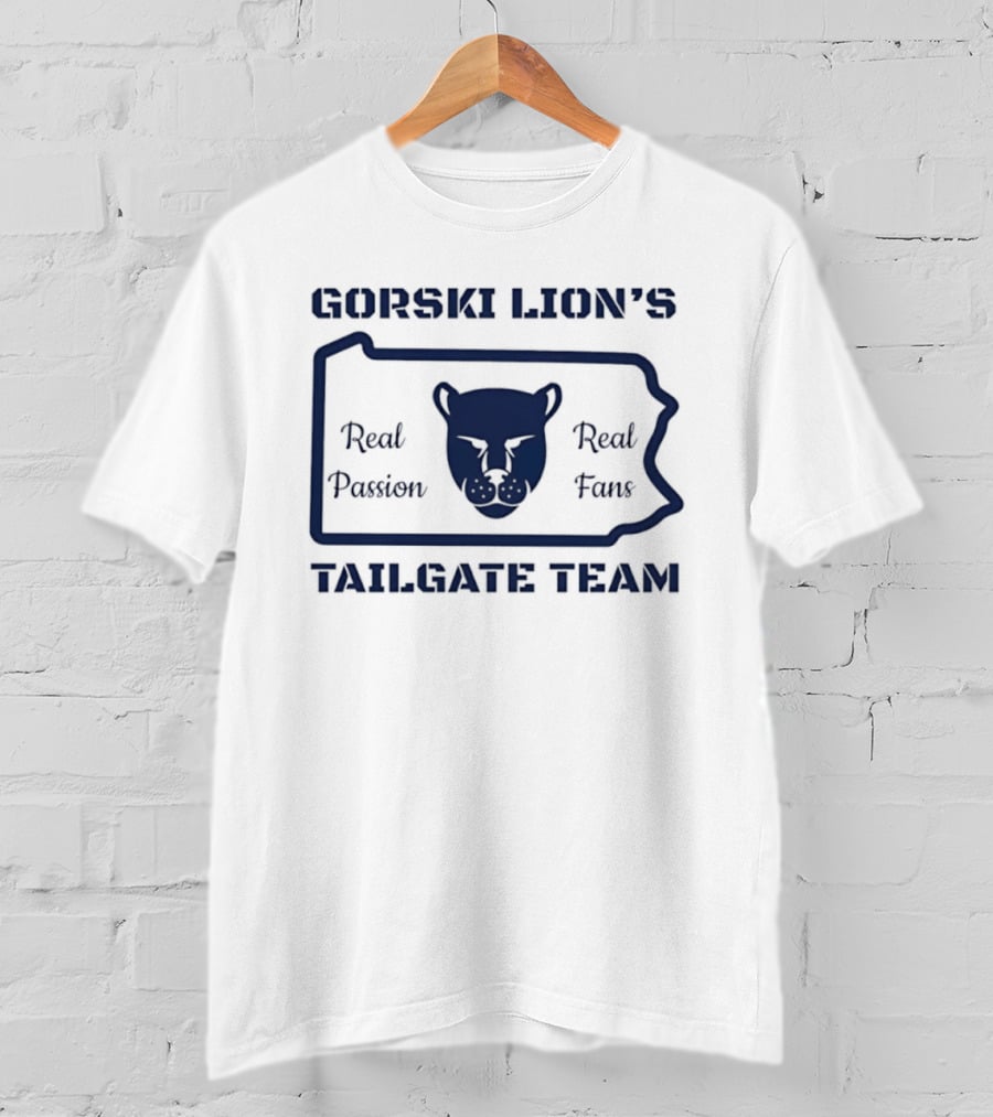 Gorski Lion's Tailgate Team Real Passion Fans T-Shirt
