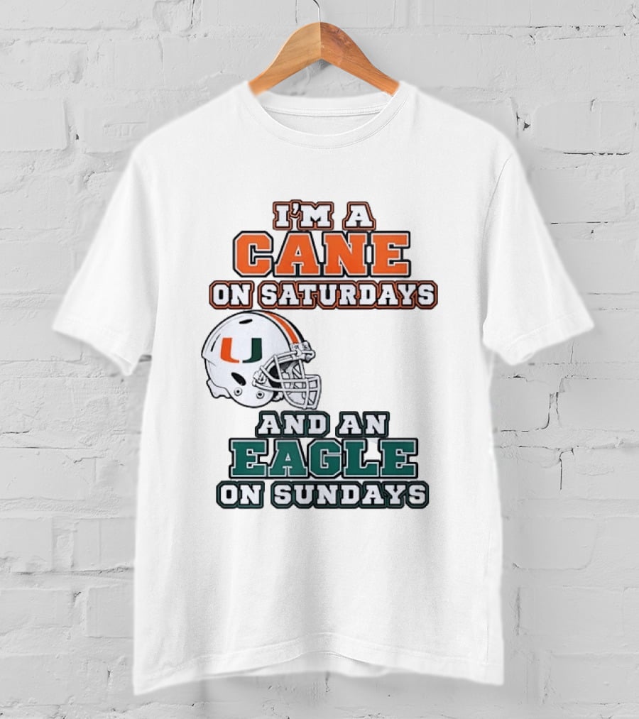 I'm A Cane On Saturdays Miami Spirit And An Eagle On Sundays Philadelphia Pride Football T-Shirt
