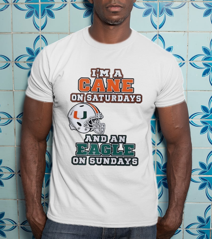 I'm A Cane On Saturdays Miami Spirit And An Eagle On Sundays Philadelphia Pride Football T-Shirt