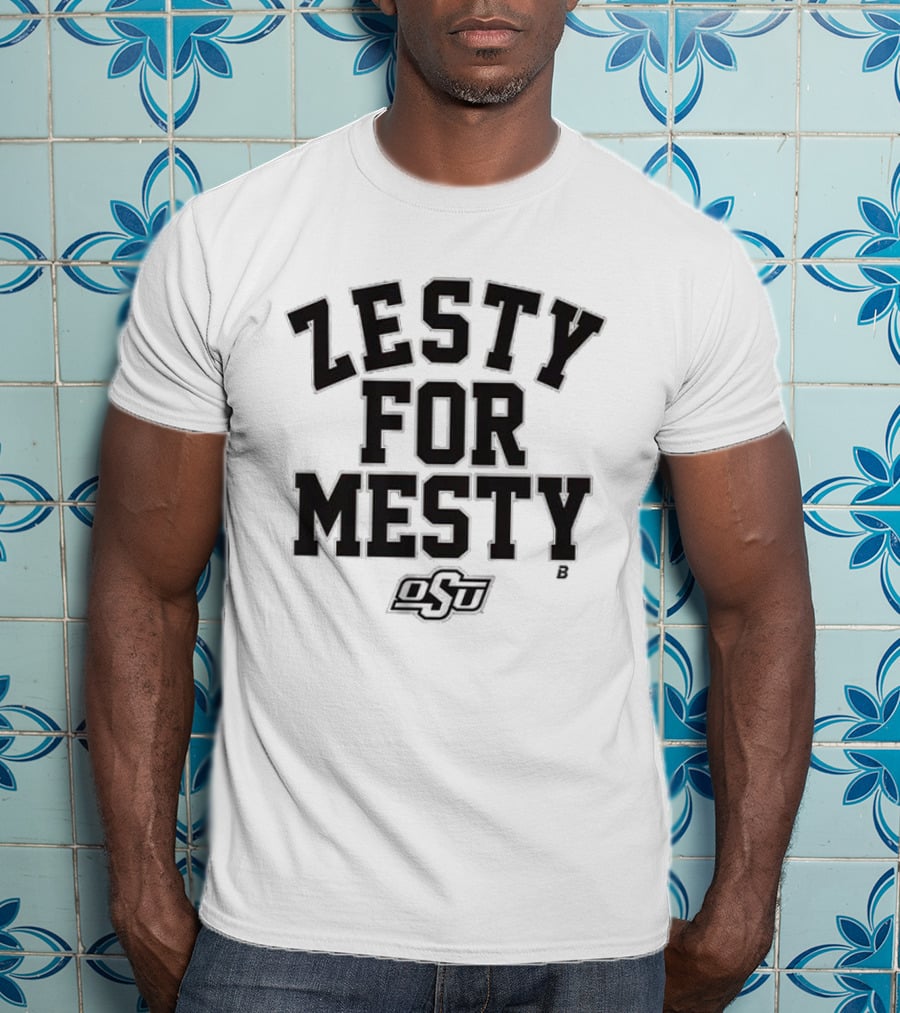 Zesty For Mesty Oklahoma State OSU Football T-Shirt