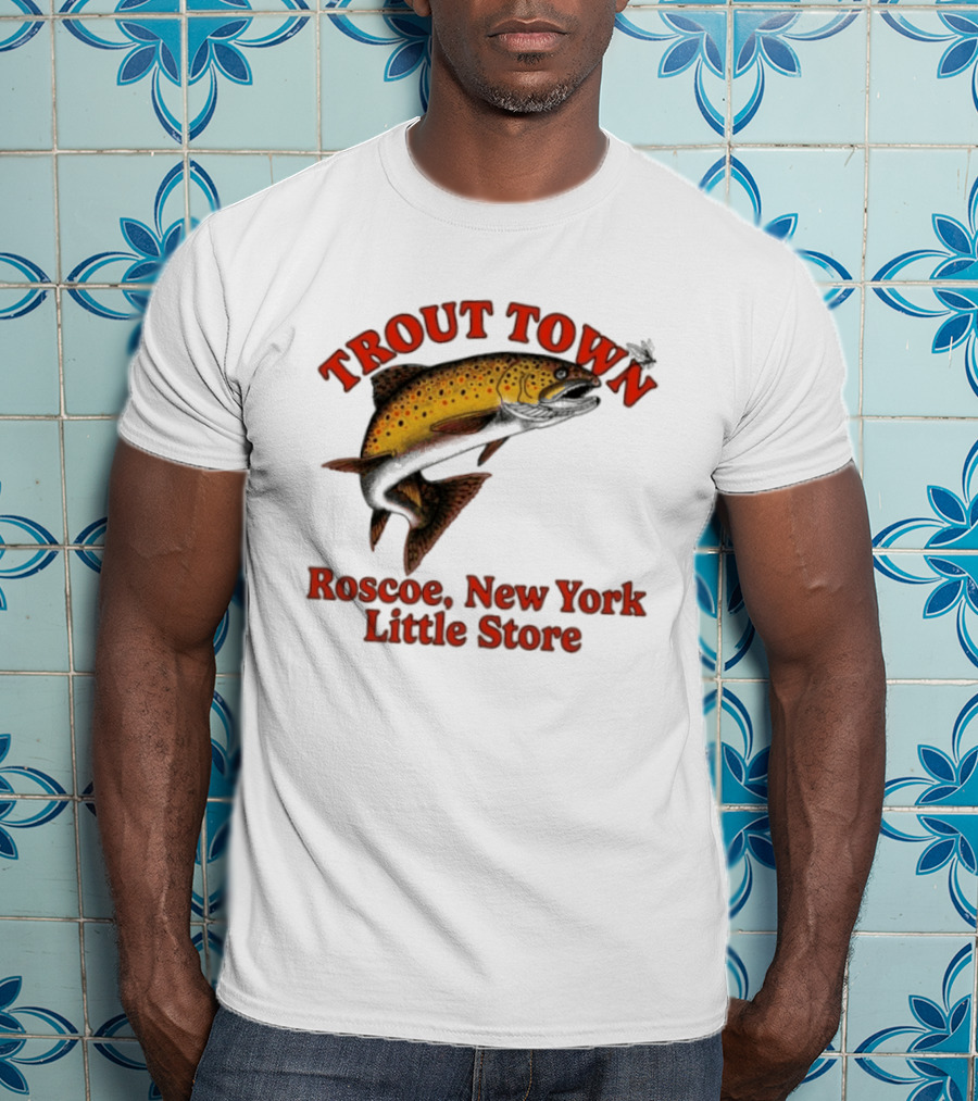Trout Town Roscoe New York Little Store Fish T-Shirt