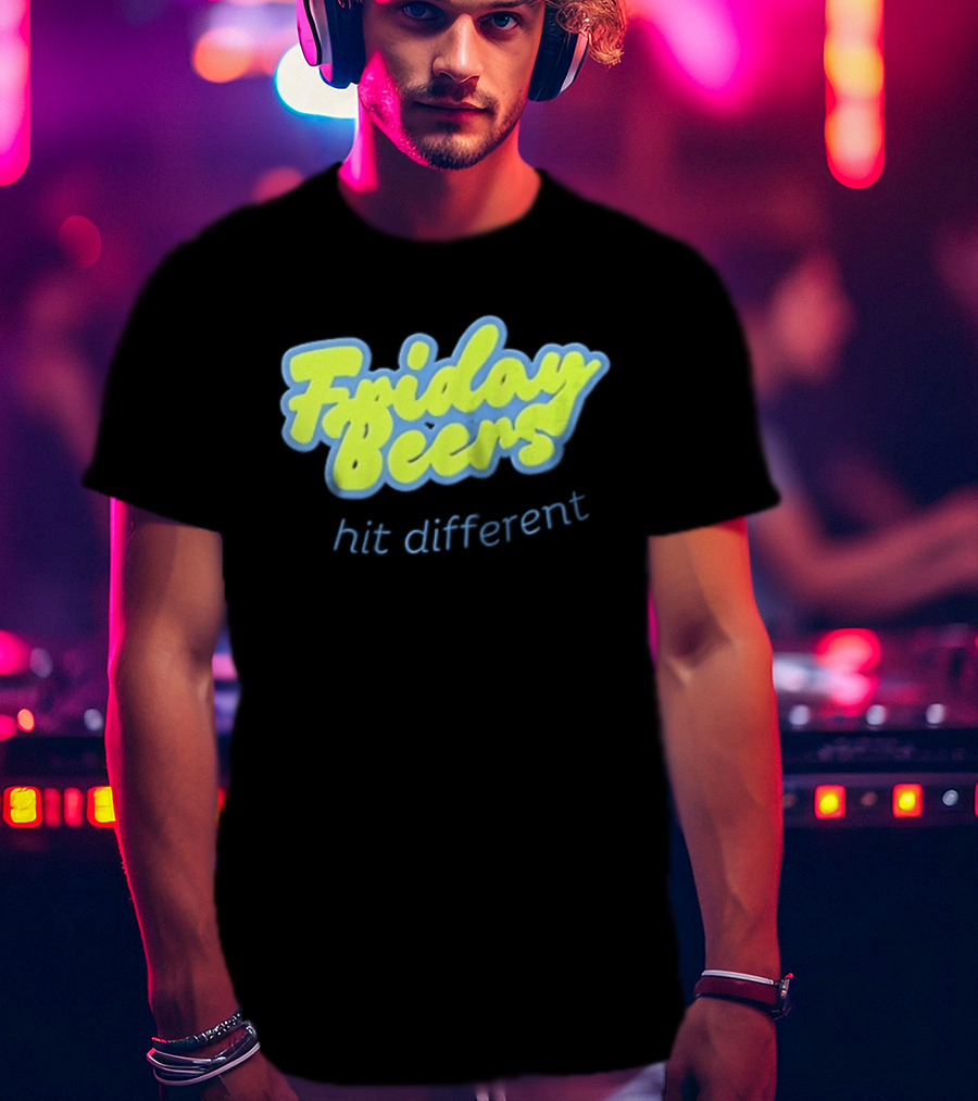 Friday Beers Hit Different Neon T-Shirt