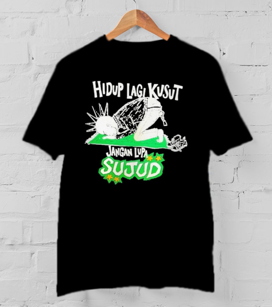 Hidup Lagi Kusut Jangan Lupa Sujud T-Shirt