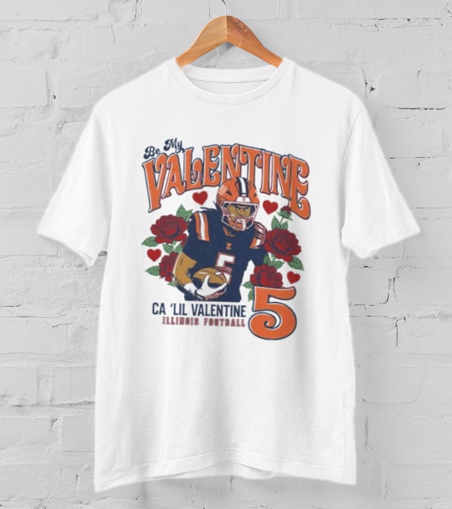 Be My Valentine Ca'Lil Valentine Illinois Football 5 Roses T-Shirt