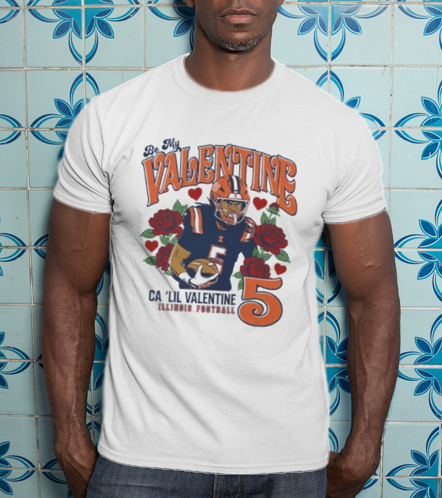 Be My Valentine Ca'Lil Valentine Illinois Football 5 Roses T-Shirt