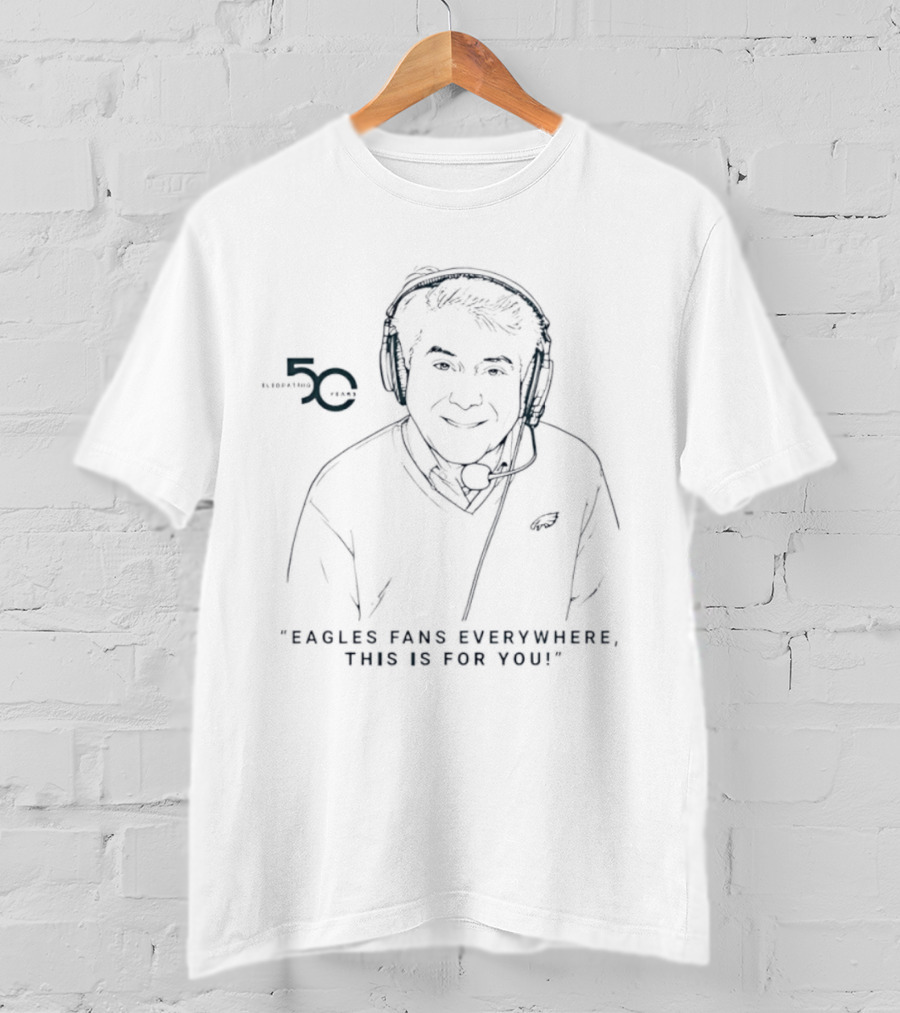 Merrill Reese 50 Years Eagles Fans Everywhere Celebration T-Shirt