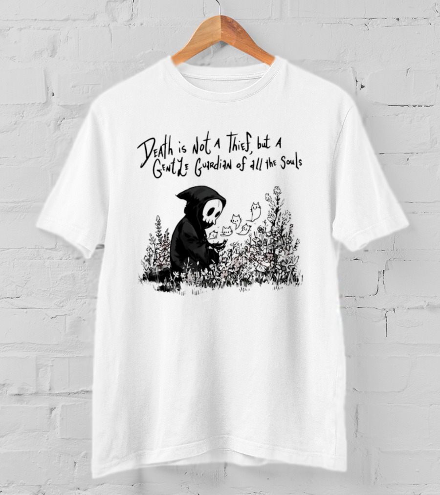 Death Is Not A Thief But A Gentle Guardian Of All The Souls Shadowy Figure And Flowers T-Shirt