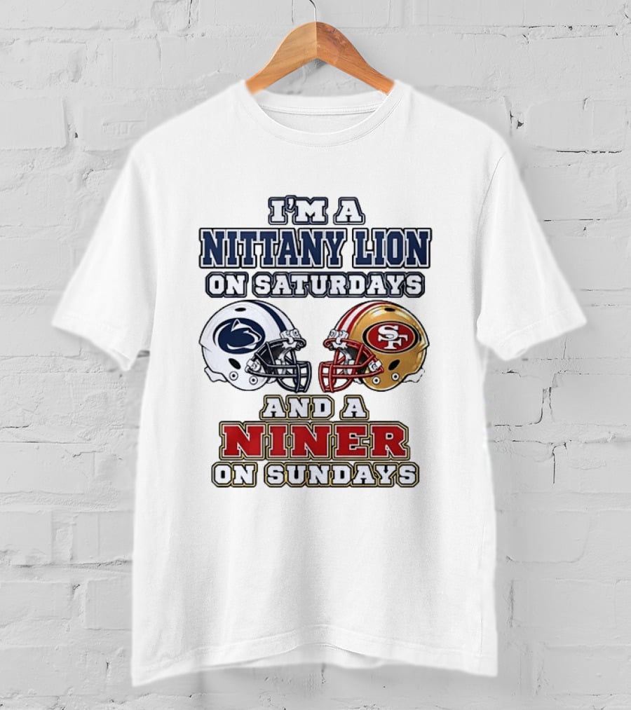 I'm A Nittany Lion On Saturdays And A Niner On Sundays Football Helmets T-Shirt